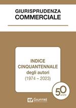 Giurisprudenza commerciale. Indice cinquantennale degli autori (1974-2023)