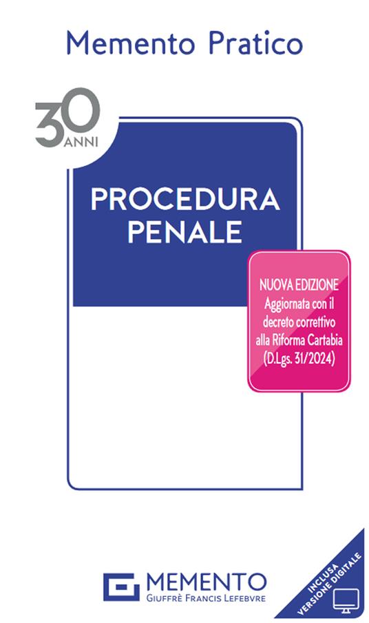 Memento pratico. Procedura penale. Aggiornato con il decreto correttivo alla Riforma Cartabia (D.Lgs.31/2024). Nuova ediz. - copertina