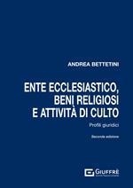 Ente ecclesiastico, beni religiosi e attività di culto