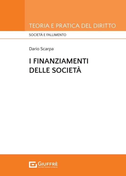 I finanziamenti di società - Dario Scarpa - copertina