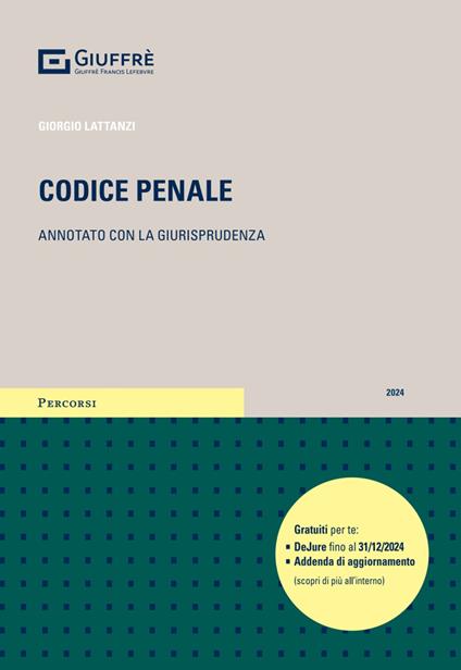 Codice penale. Annotato con la giurisprudenza - Giorgio Lattanzi - copertina