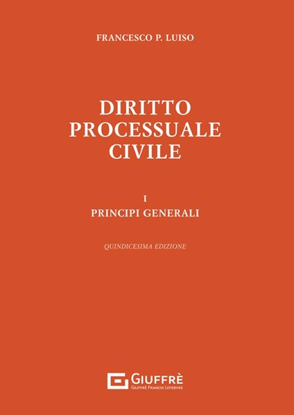 Diritto processuale civile. Vol. 1: Principi generali - Francesco Paolo Luiso - copertina