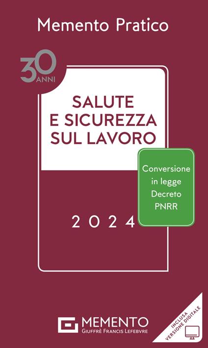 Memento salute e sicurezza sul lavoro 2024 - Rolando Dubini,Andrea Corrado Ghiro,Cristiana Ghiro - copertina