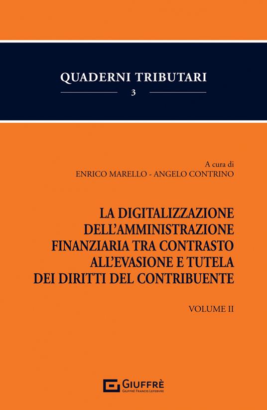 La digitalizzazione dell'Amministrazione finanziaria tra contrasto all'evasione e tutela dei diritti del contribuente - copertina