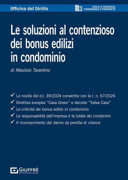 Le soluzioni al contenzioso dei bonus edilizi in condominio - Maurizio Tarantino - copertina