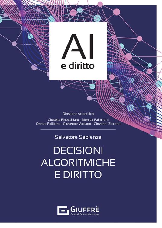 Decisioni algoritmiche e diritto - Salvatore Sapienza - copertina