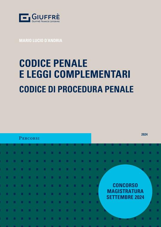 Codice penale e leggi complementari. Codice di procedura penale - Mario Lucio D'Andria - copertina