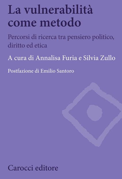 La vulnerabilità come metodo. Percorsi di ricerca tra pensiero politico, diritto ed etica - copertina