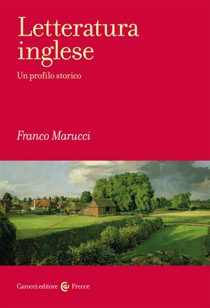 Letteratura inglese. Un profilo storico - Franco Marucci - copertina