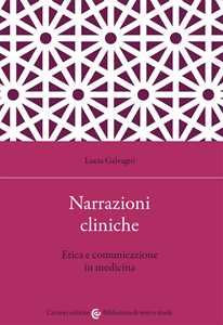 Image of Narrazioni cliniche. Etica e comunicazione in medicina