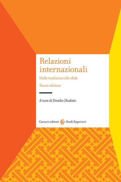 Relazioni internazionali. Dalle tradizioni alle sfide. Nuova ediz. - copertina