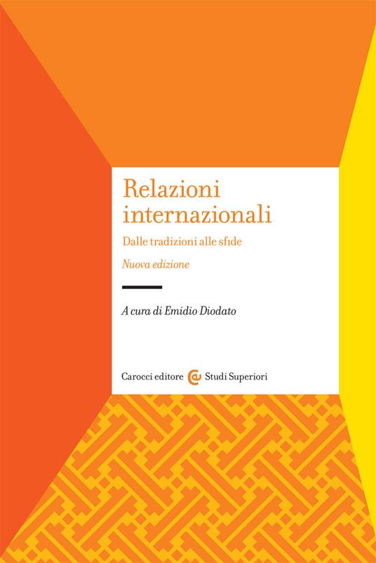 Relazioni internazionali. Dalle tradizioni alle sfide. Nuova ediz. - copertina