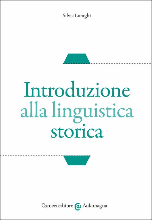 Introduzione alla linguistica storica - Silvia Luraghi - copertina