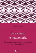 Storicismo e massoneria. Libertà, uguaglianza e strategie di convivenza da Lessing a Croce