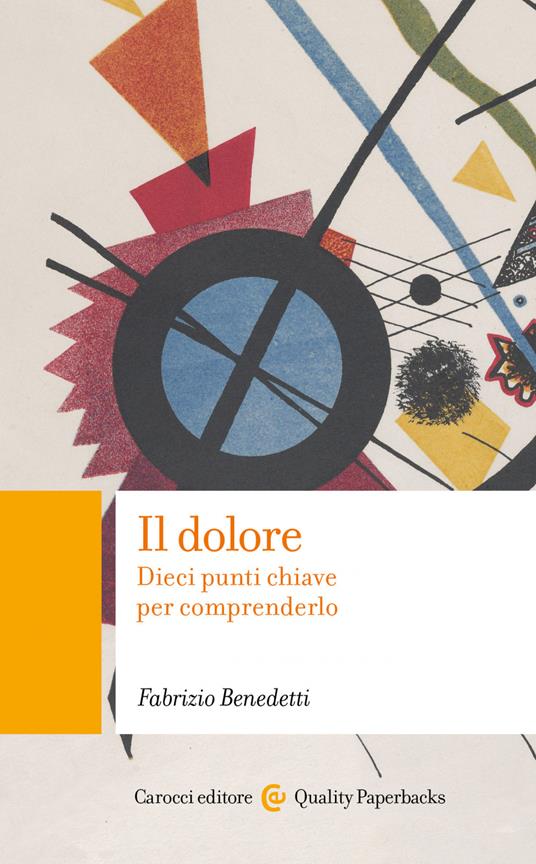 Il dolore. Dieci punti chiave per comprenderlo - Fabrizio Benedetti - ebook