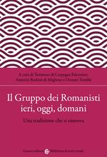 Il Gruppo dei Romanisti ieri, oggi e domani