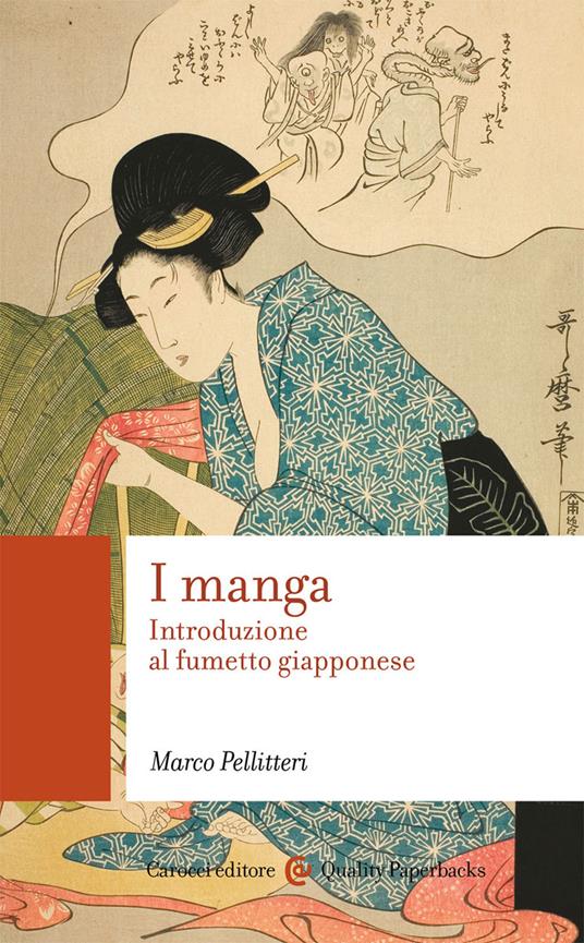 I manga. Introduzione al fumetto giapponese - Marco Pellitteri - copertina