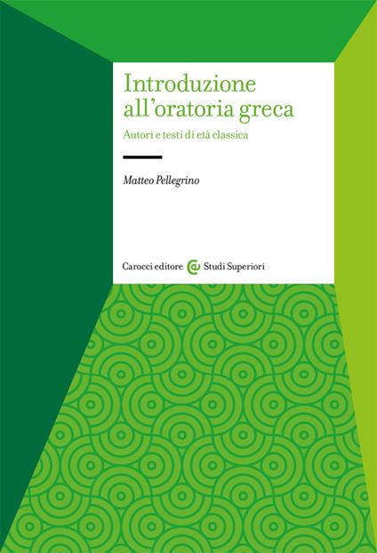 Introduzione all'oratoria greca - Matteo Pellegrino - copertina