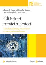 Gli istituti tecnici superiori Una sfida culturale per l'istruzione terziaria professionalizzante