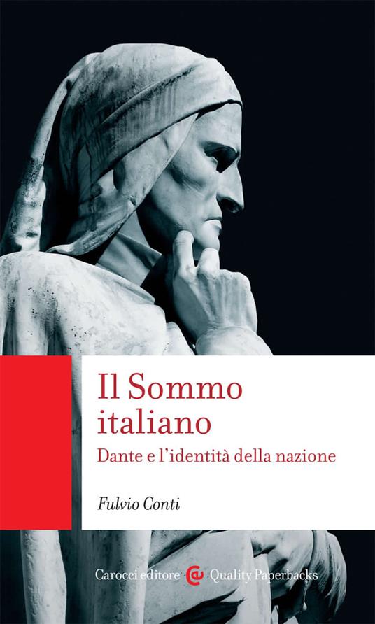 Il Sommo italiano. Dante e l'identità della nazione - Fulvio Conti - copertina