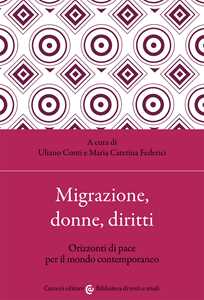 Migrazione, donne, diritti. Orizzonti di pace per il mondo contemporaneo