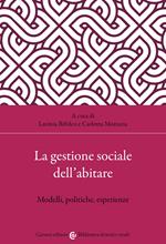 La gestione sociale dell'abitare. Approcci, strumenti, esperienze