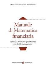 Manuale di matematica finanziaria. Metodi e strumenti quantitativi per il risk management