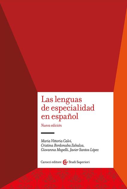 Las lenguas de especialidad en español. Nuova ediz. - Maria Vittoria Calvi,Giovanna Mapelli,M. Cristina Bordonaba Zabalza - copertina