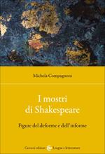 I mostri di Shakespeare. Figure del deforme e dell'informe