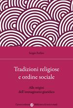 Tradizioni religiose e ordine sociale. Alle origini dell'immaginario giuridico