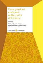 Eros, passioni, emozioni nella civiltà dell'India