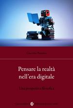 Pensare la realtà nell'era digitale