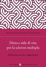 Dieta e stile di vita per la sclerosi multipla. Indicazioni, ricette e suggerimenti