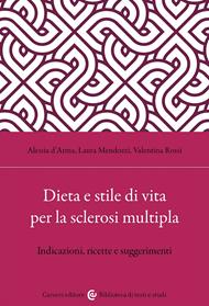 Dieta e stile di vita per la sclerosi multipla. Indicazioni, ricette e suggerimenti