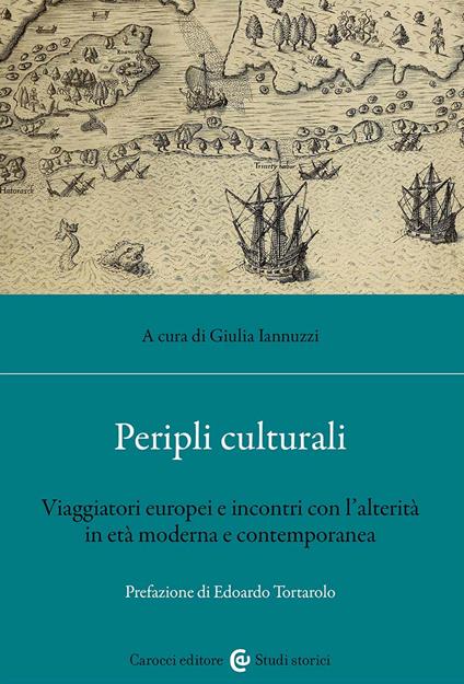 Peripli culturali. Viaggiatori europei e incontri con l'alterità in età moderna e contemporanea - copertina