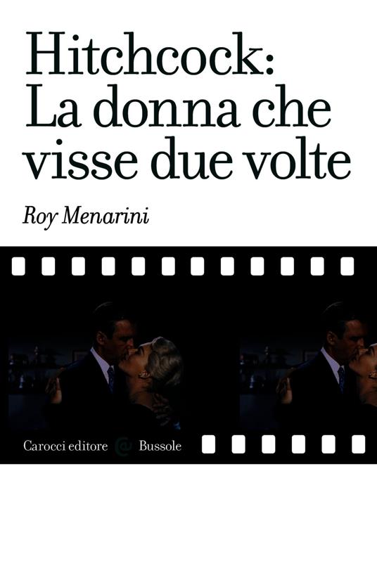 Hitchcock: La donna che visse due volte - Menarini Roy - ebook