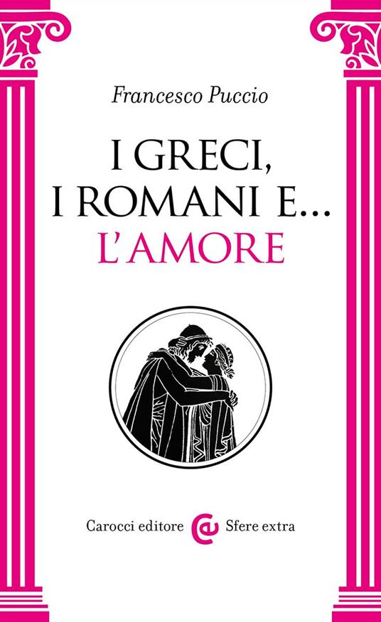 I Greci, i Romani e… l'amore - copertina