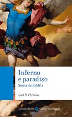 Inferno e paradiso. Storia dell'aldilà