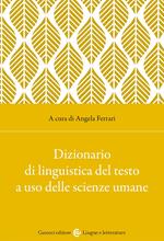 Dizionario di linguistica del testo a uso delle scienze umane