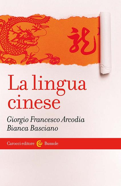 La lingua cinese - Giorgio Francesco Arcodia,Bianco Basciano - copertina