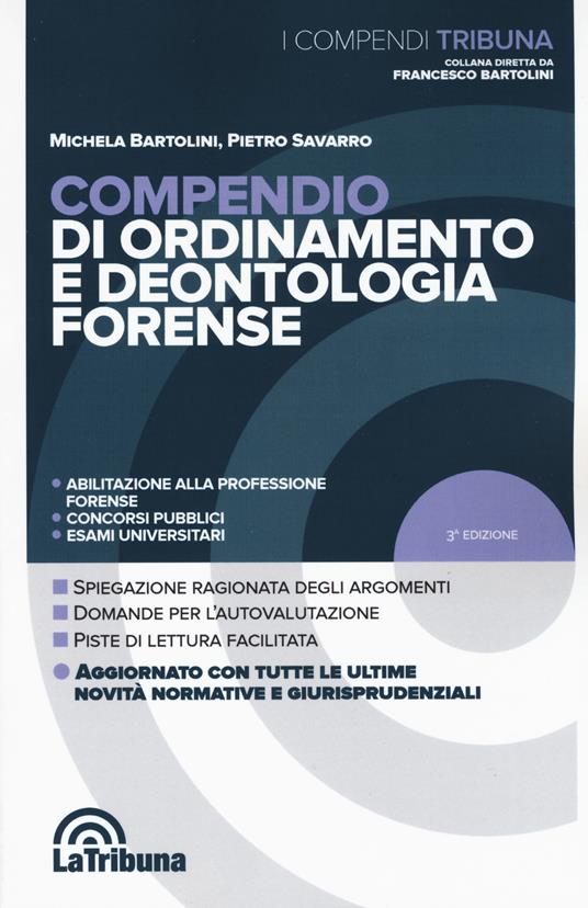 Compendio di ordinamento e deontologia forense - Michela Bartolini,Pietro Savarro - copertina