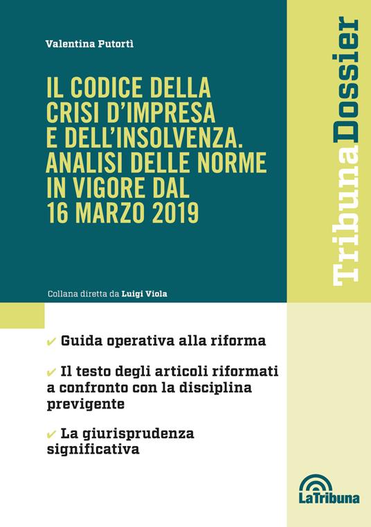 Il codice della crisi d'impresa e dell'insolvenza. Analisi delle norme in vigore dal 16 marzo 2019 - Valentina Putortì - copertina