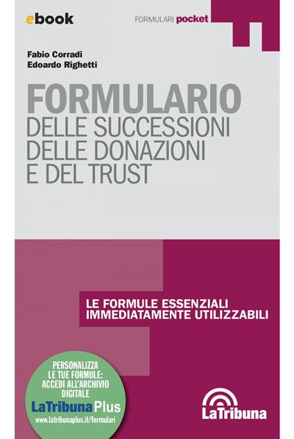 Formulario delle successioni, delle donazioni e del trust - Fabio Corradi,Edoardo Righetti - ebook
