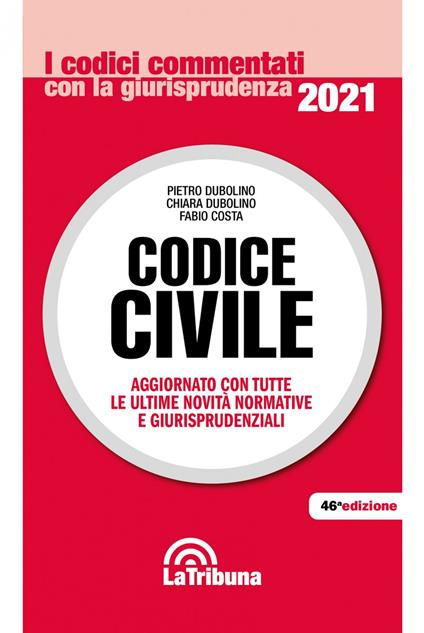 Codice civile - Pietro Dubolino,Chiara Dubolino,Fabio Costa - copertina