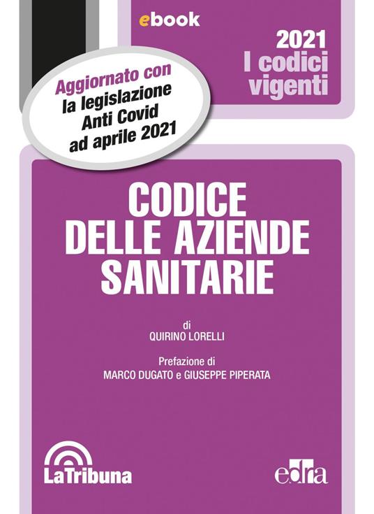 Codice delle aziende sanitarie - Quirino Lorelli - ebook