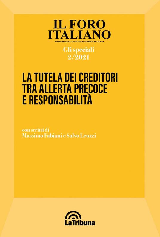 La tutela dei creditori tra allerta precoce e responsabilità - Salvo Leuzzi,Massimo Fabiani - copertina