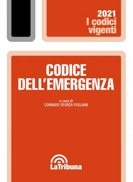 Codice dell'emergenza. Le normativa Covid-19, dal 2020 al 2022 - copertina