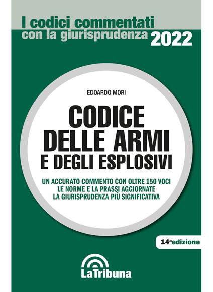 Codice delle armi e degli esplosivi - Edoardo Mori - copertina