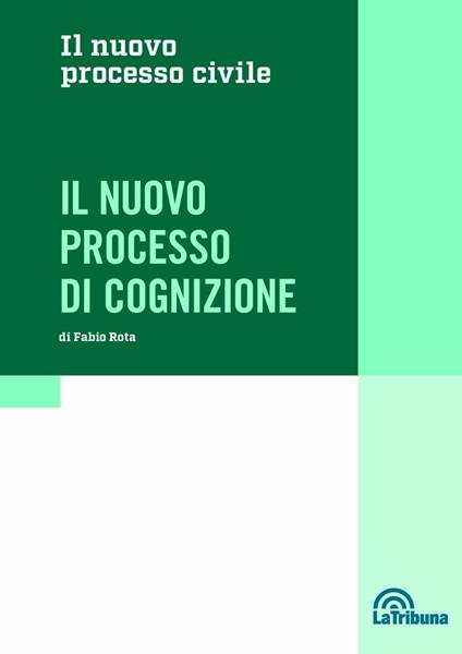 Il nuovo processo di cognizione - Fabio Rota - copertina