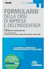 Formulario della crisi di impresa e dell'insolvenza. Edizione 2023 Collana Formulari